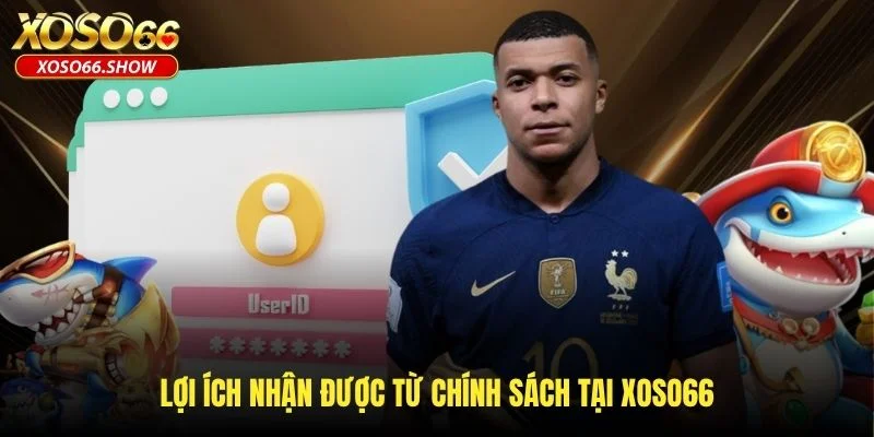 Lợi ích nhận được từ chính sách tại XOSO66 Lợi ích nhận được từ chính sách tại XOSO66