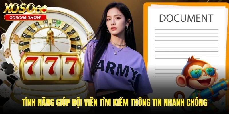 Tính năng giúp hội viên tìm kiếm thông tin nhanh chóng
